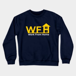 Work From Home Crewneck Sweatshirt